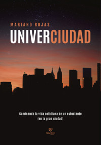 Univerciudad - Mariano Rojas - E-Book