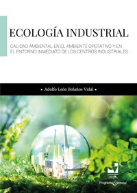 Ecología industrial - Adolfo León Bolaños Vidal - E-Book