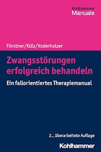 Zwangsstörungen erfolgreich behandeln - Anne Katrin Külz - E-Book