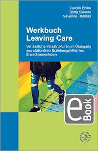 Werkbuch Leaving Care -  - E-Book