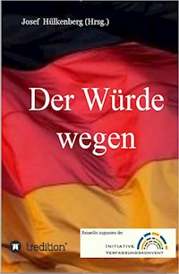 Der Würde wegen - Josef Hülkenberg - E-Book