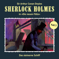 Sherlock Holmes, Die neuen Fälle, Fall 5: Das steinerne Schiff - Andreas Masuth - Hörbuch