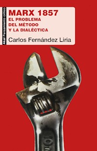 Marx 1857 - Carlos Fernández Liria - E-Book