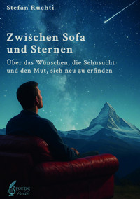 Zwischen Sofa und Sternen - Stefan Ruchti - E-Book