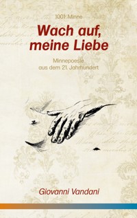 Wach auf, meine Liebe - Giovanni Vandani - E-Book