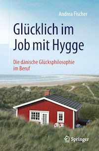 Glücklich im Job mit Hygge - Andrea Fischer - E-Book
