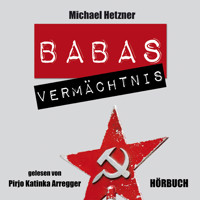Babas Vermächtnis - Michael Hetzner - Hörbuch