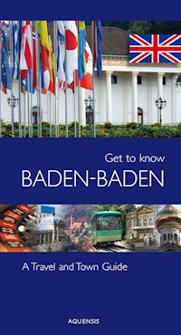 Get to know Baden-Baden - Manfred Söhner - E-Book