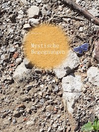 Mystische Begegnungen - Belle la Vie - E-Book