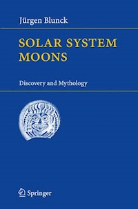 Solar System Moons - Jürgen Blunck - E-Book