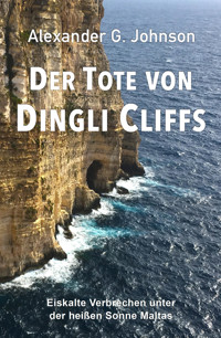 Der Tote von Dingli Cliffs - Alexander G. Johnson - E-Book