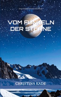 Das Vermächtnis der Acht - Christina Kade - E-Book