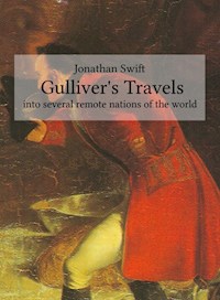 Gulliver's Travels (into several remote nations of the world) - Jonathan Swift - E-Book