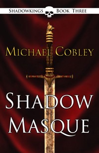 Shadowmasque - Michael Cobley - E-Book