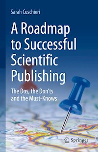 A Roadmap to Successful Scientific Publishing - Sarah Cuschieri - E-Book