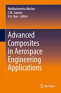Advanced Composites in Aerospace Engineering Applications -  - E-Book
