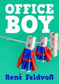 Office Boy - René Feldvoß - E-Book