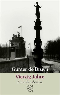 Vierzig Jahre - Günter de Bruyn - E-Book