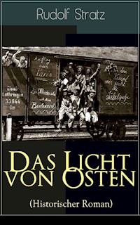 Das Licht von Osten (Historischer Roman) - Rudolf Stratz - E-Book