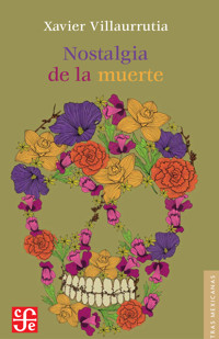 Nostalgia de la muerte - Xavier Villaurrutia - E-Book