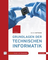 Grundlagen der Technischen Informatik - Dirk W. Hoffmann - E-Book