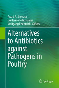 Alternatives to Antibiotics against Pathogens in Poultry -  - E-Book