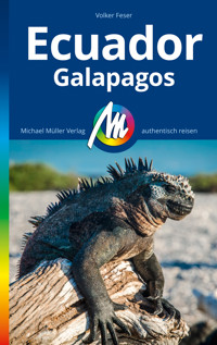MICHAEL MÜLLER VERLAG Ecuador Reiseführer - Volker Feser - E-Book