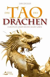 Das Tao des Drachen - Dirk Grosser - E-Book