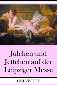 Julchen und Jettchen auf der Leipziger Messe - Anonymer Verfasser - E-Book