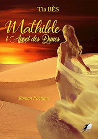 Mathilde - Tome 2 - Tia Bes - E-Book