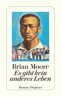 Es gibt kein anderes Leben - Brian Moore - E-Book