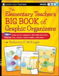 The Elementary Teacher's Big Book of Graphic Organizers, K-5 - Katherine S. McKnight - E-Book