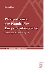 Wikipedia und der Wandel der Enzyklopädiesprache - Bettina Eiber - E-Book