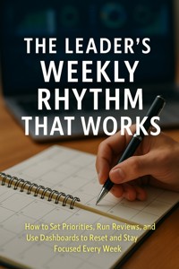 The Leader’s Weekly Rhythm That Works - Tabitha Gray - E-Book