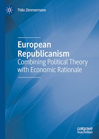 European Republicanism - Thilo Zimmermann - E-Book