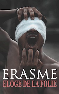 Eloge de la Folie - Erasme - E-Book