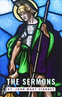 The Sermons - St. John Mary Vianney - E-Book