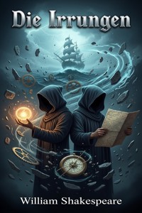 Die Irrungen, oder die Doppelten Zwillinge - William Shakespeare - E-Book