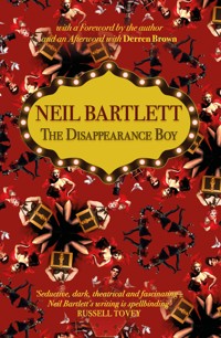 The Disappearance Boy - Neil Bartlett - E-Book