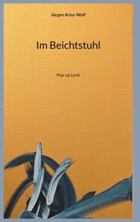 Im Beichtstuhl - Jürgen Artur Wolf - E-Book