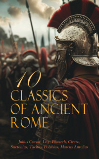 10 Classics of Ancient Rome - Julius Caesar. - E-Book