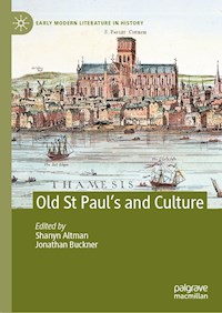 Old St Paul’s and Culture -  - E-Book