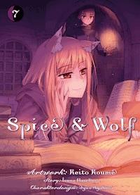 Spice & Wolf, Band 7 - Isuna Hasekura - E-Book