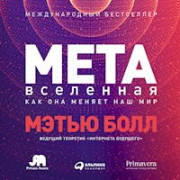 Метавселенная: Как она меняет наш мир - Мэтью Болл - Hörbuch