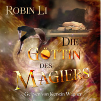 Die Göttin des Magiers - Robin Li - Hörbuch