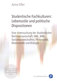 Studentische Fachkulturen: Lebensstile und politische Dispositionen - Anno Esser - E-Book