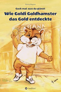 Guck mal, was da glänzt - Ronny Wagner - E-Book