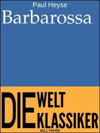 Barbarossa - Paul Heyse - E-Book