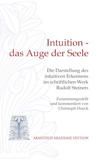 Intuition - das Auge der Seele - Christoph Hueck - E-Book