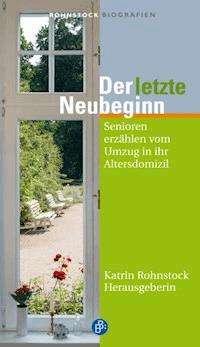 Der letzte Neubeginn -  - E-Book